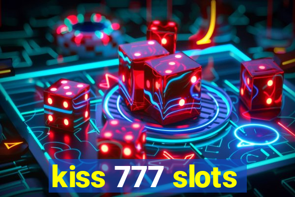 kiss 777 slots